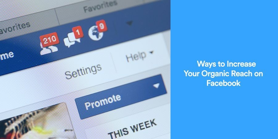 8 Ideas To Boost Organic Reach On Facebook Page