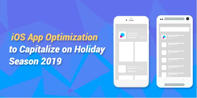 iOS App Optimization to Capitalize on Holiday Season 