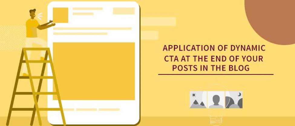 Application of dynamic CTA at the end of your posts in the blog 
