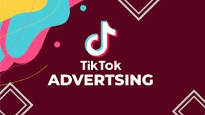 Utilize The TikTok Advertising Feature