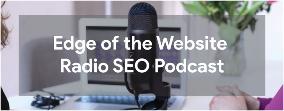 Edge of the Website Radio SEO Podcast 